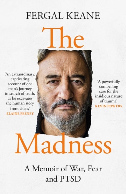 The Madness - A Memoir of War, Fear and Ptsd
