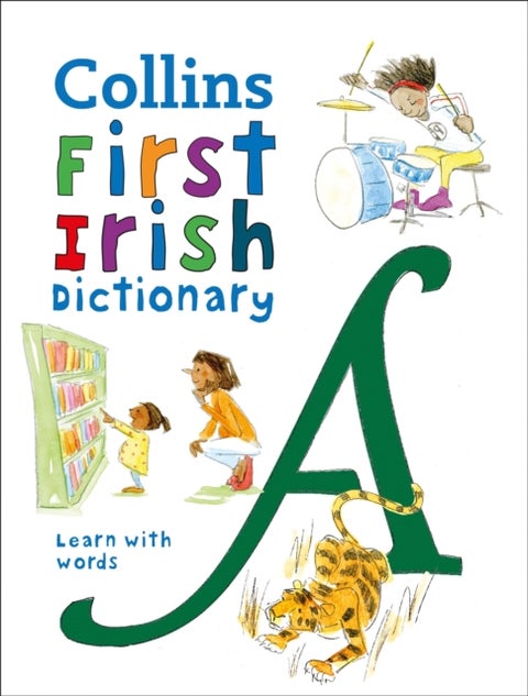 First Irish Dictionary - 500 First Words for Ages 5+
