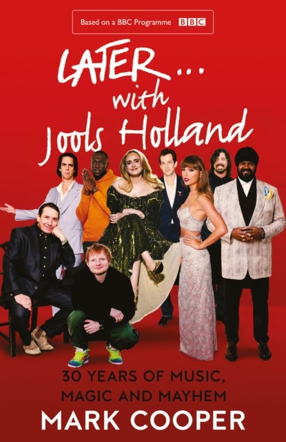 Later ... With Jools Holland - 30 Years of Music, Magic and Mayhem