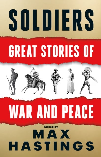 Soldiers - Great Stories of War and Peace