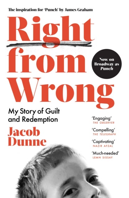 Right from Wrong - My Story of Guilt and Redemption