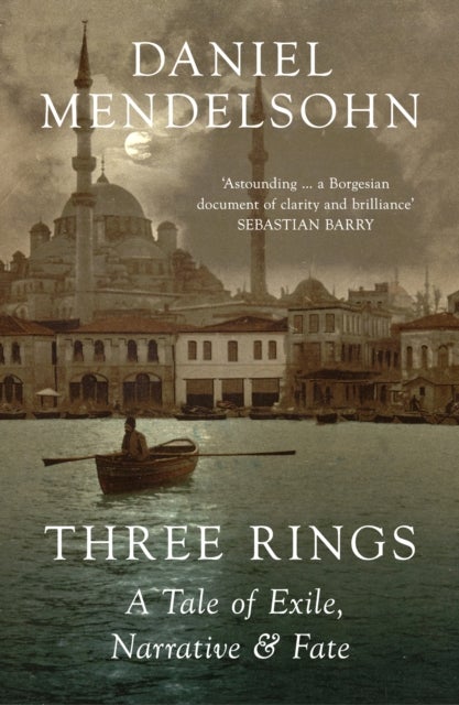 Three Rings - A Tale of Exile, Narrative and Fate