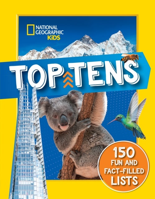 Top Tens - 1500 Facts About the Biggest, Longest, Fastest, Cutest Things on the Planet!