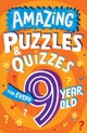 Amazing Puzzles and Quizzes for Every 9 Year Old