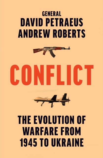 Conflict - The Evolution of Warfare from 1945 to Ukraine