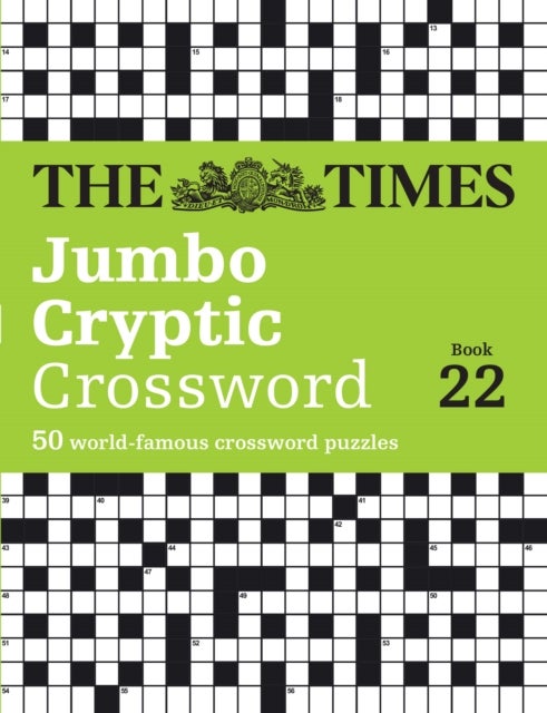The Times Jumbo Cryptic Crossword Book 22 - The World’s Most Challenging Cryptic Crossword