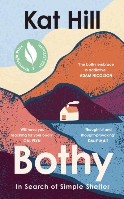 Bothy - In Search of Simple Shelter