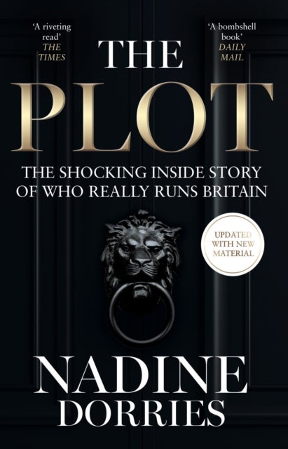 The Plot - The Shocking Inside Story of Who Really Runs Britain