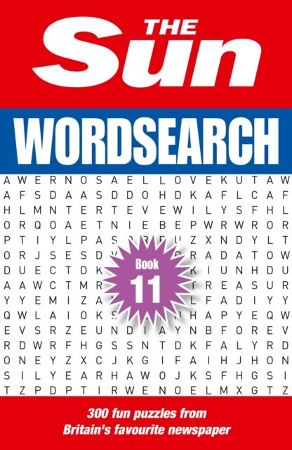 The Sun Wordsearch Book 11 - 300 Fun Puzzles from Britain’s Favourite Newspaper