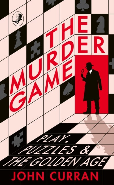 The Murder Game - Play, Puzzles and the Golden Age