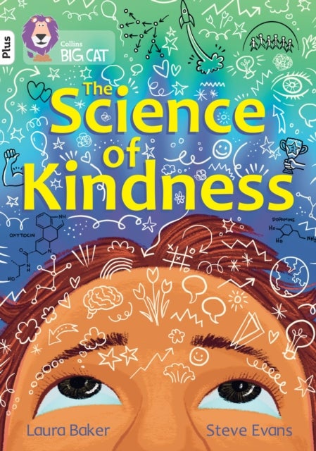 The Science of Kindness - Band 10+/White Plus