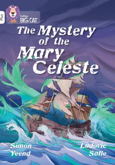 The Mystery of the Mary Celeste - Band 10+/White Plus