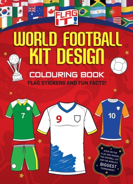 Flag It! World Football Kit Design Colouring Book