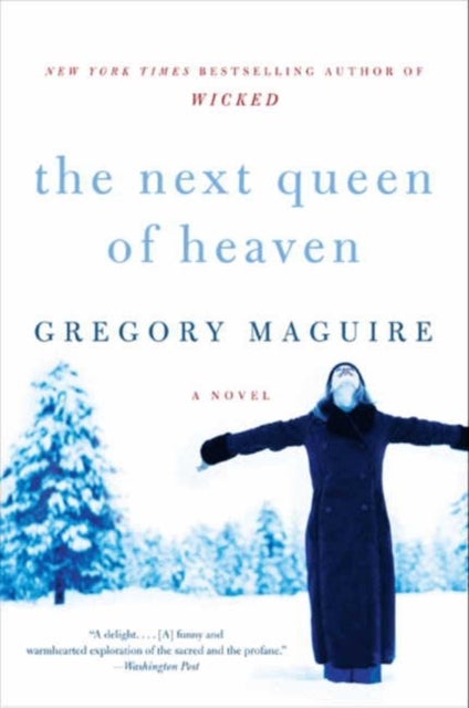 Next Queen of Heaven - A Novel