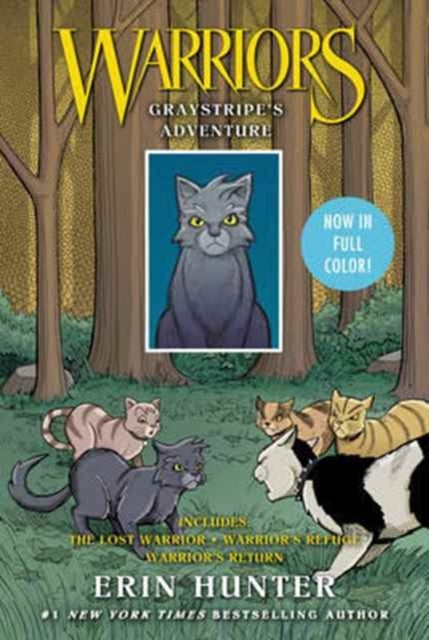 Warriors Manga: Graystripe's Adventure: 3 Full-Color Warriors Manga Books in 1 - The Lost Warrior, Warrior's Refuge, Warrior's Return