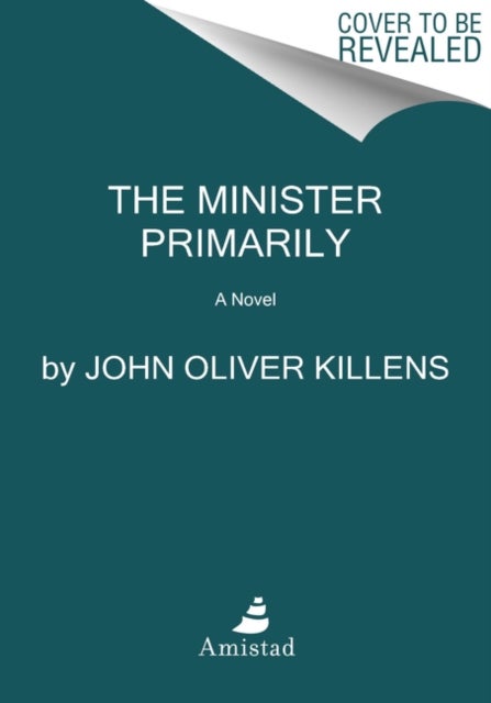 The Minister Primarily - A Novel