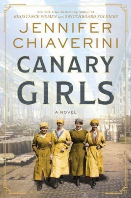 Canary Girls - A Novel