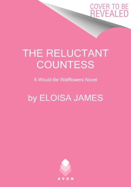 Reluctant Countess - A Would-Be Wallflowers Novel