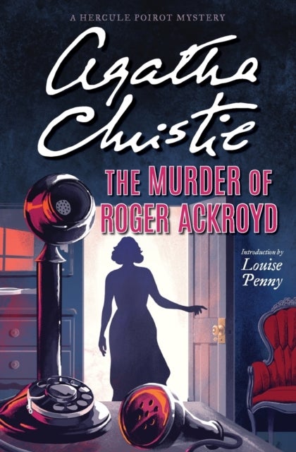 Murder of Roger Ackroyd - A Hercule Poirot Mystery: The Official Authorized Edition