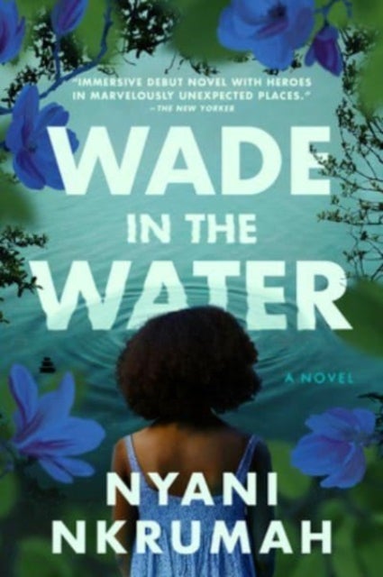 Wade in the Water - A Novel