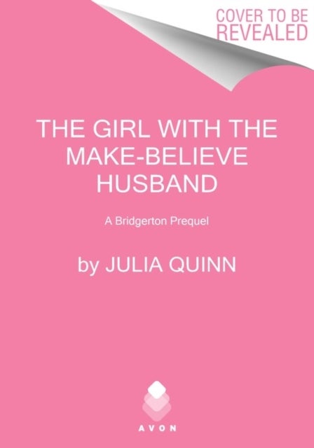 A Girl with the Make-Believe Husband - A Bridgerton Prequel