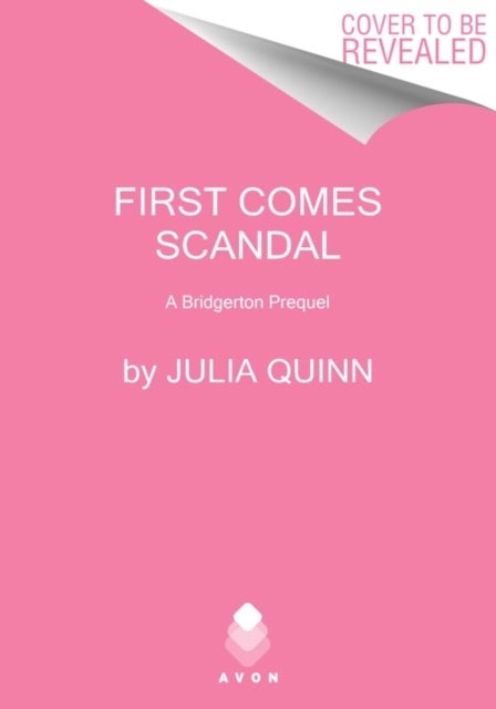 A First Comes Scandal - A Bridgerton Prequel