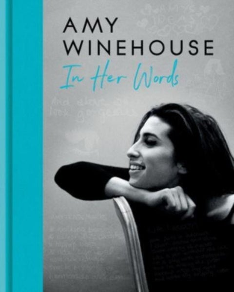Amy Winehouse - In Her Words
