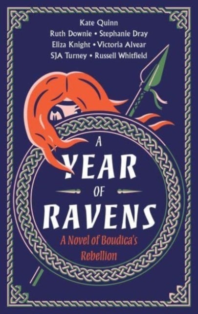 A Year of Ravens - A Novel of Boudica's Rebellion