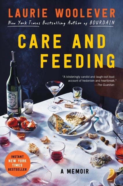 Care and Feeding - A Memoir