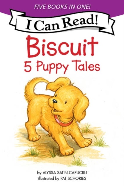 Biscuit: 5 Puppy Tales - Biscuit Goes to School, Biscuit Finds a Friend, Biscuit Visits the Firehouse, Biscuit Flies a Kite, Bathtime for Biscuit