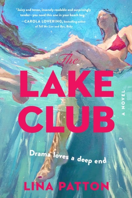 The Lake Club - A Novel
