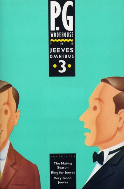 The Jeeves Omnibus - Vol 3 - (Jeeves & Wooster)