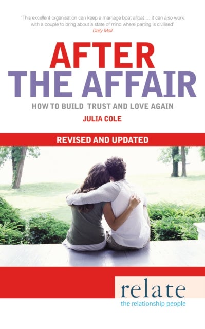 Relate - After The Affair - How to build trust and love again