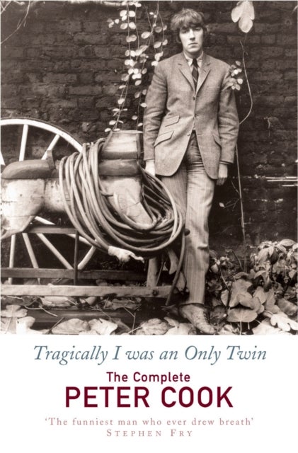 Tragically I Was an Only Twin - The Comedy of Peter Cook
