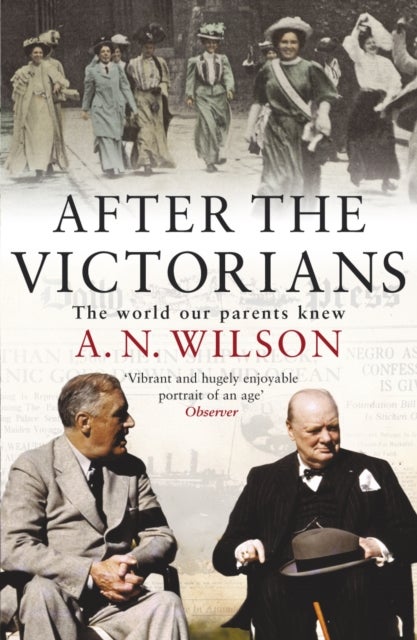 After The Victorians - The World Our Parents Knew