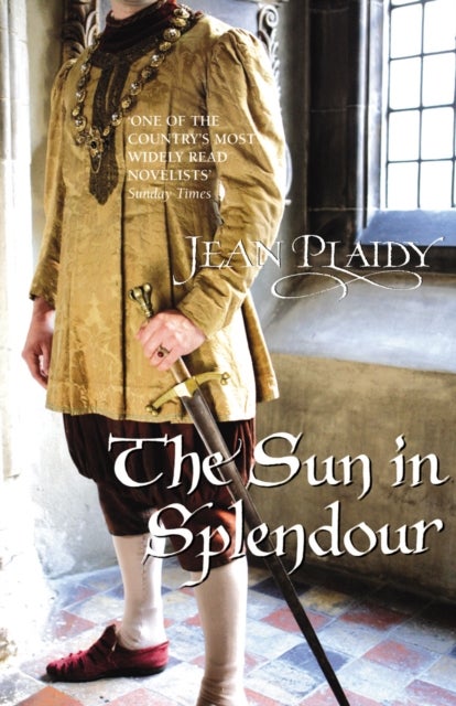The Sun in Splendour - (Plantagenet Saga)