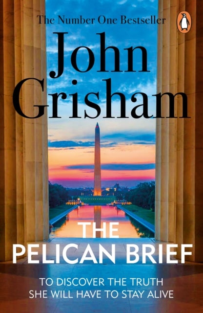 The Pelican Brief - A gripping crime thriller from the Sunday Times bestselling author of mystery and suspense