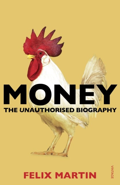 Money - The Unauthorised Biography