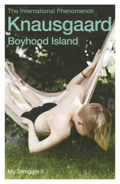 Boyhood Island - my struggle book 3 :