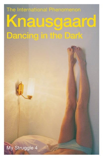 Dancing in the Dark - My Struggle Book 4