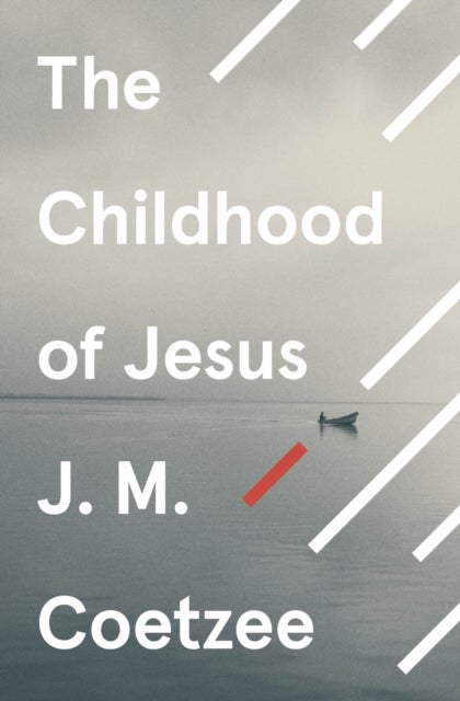 The Childhood of Jesus - ,,Coetzee,J. M.