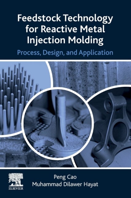 Feedstock Technology for Reactive Metal Injection Molding - Process, Design, and Application
