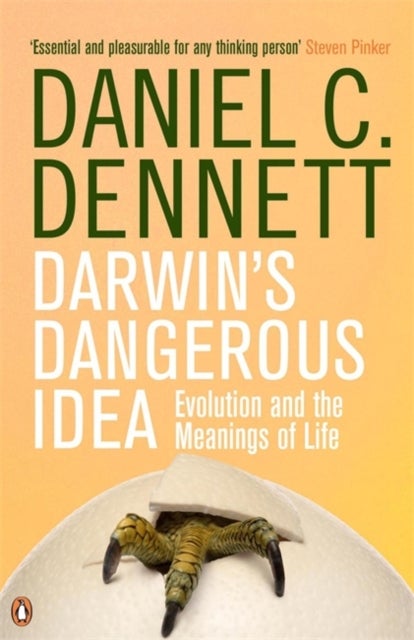 Darwin's Dangerous Idea - Evolution and the Meanings of Life