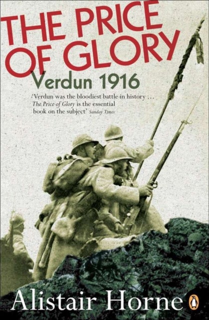 The Price of Glory - Verdun 1916