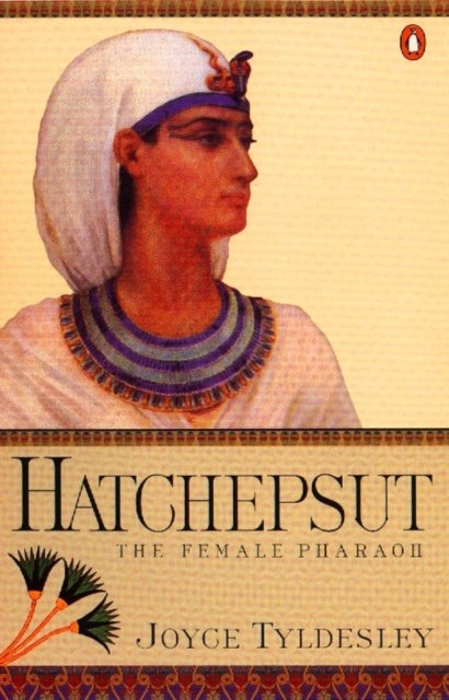 Hatchepsut - The Female Pharaoh