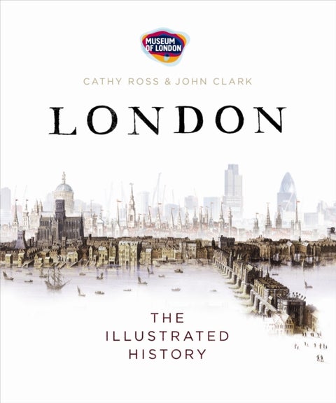 London - The Illustrated History