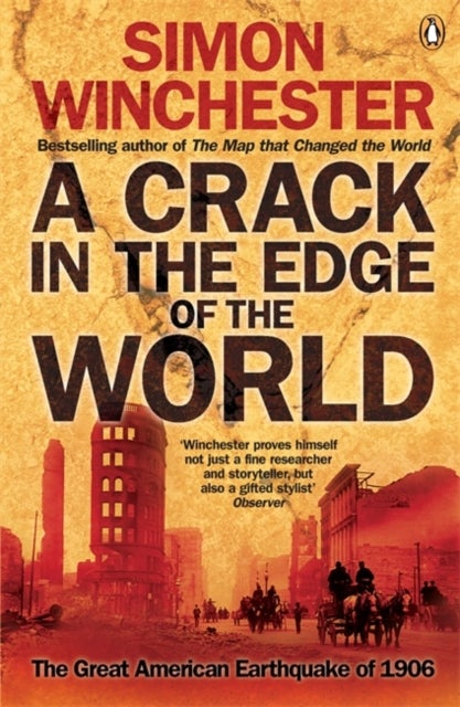 A Crack in the Edge of the World - The Great American Earthquake of 1906