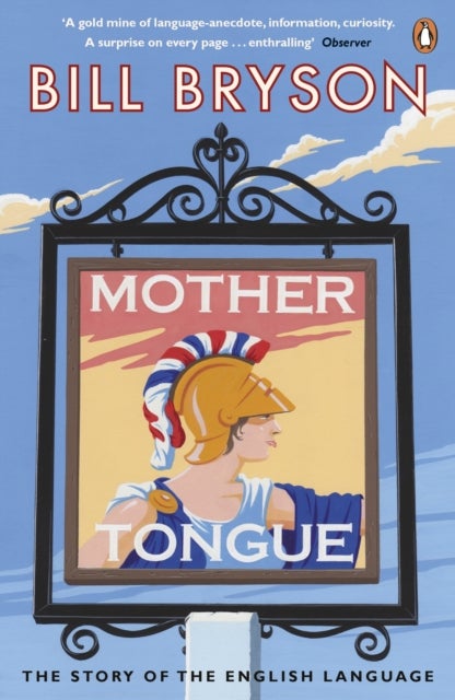 Mother Tongue - The Story of the English Language