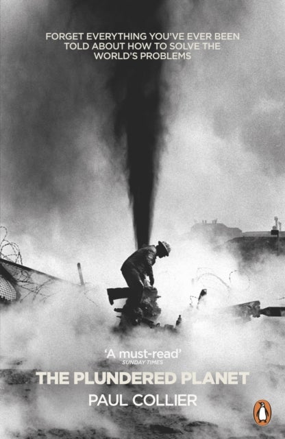 The Plundered Planet - How to Reconcile Prosperity With Nature