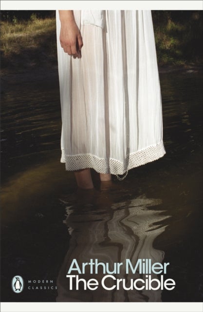 The Crucible - A Play in Four Acts